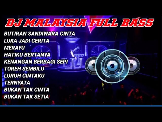 DJ MALAYSIA Butiran Sandiwara cinta - Luka jadi cerita 🎶 Enak MANTAP!!👍 class=
