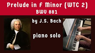 J.S. BACH: Prelude in F Minor, WTC 2 (BWV 881) | Cory Hall, pianist