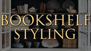 How to Style a Bookshelf | 7 Easy Tips for a Beautiful Bookcase Display
