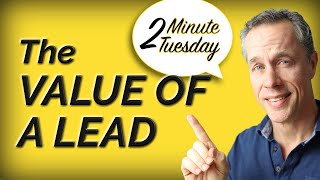 The Value of a Lead