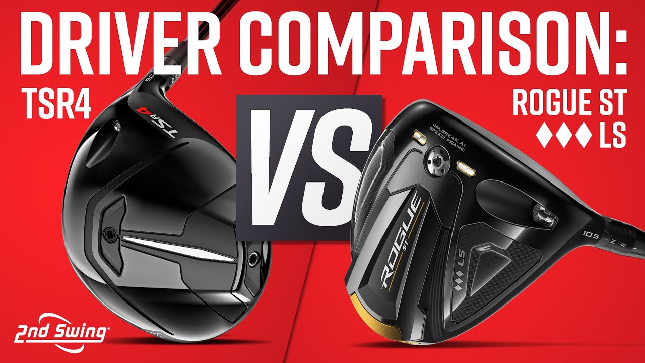 Golf Drivers Comparison | Titleist TSR4 vs Callaway Rogue ST Triple Diamond LS