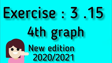 10 th STD maths // exercise : 3.15 // 4 th graph  // new edition 2020/2021