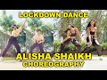 Alisha shaikh amazing moves quarantine dance choreography 