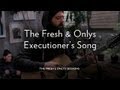 The Fresh & Onlys Perform "Executioner's Song"