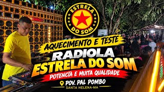 TESTING AND WARMING UP THE NEW STAR OF SOUND_THE RADIOLAO FROM MARANHÃO_PLAYING THIS STAR A LOT