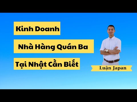 Video: Cách Mở Nhà Hàng Nhật Bản