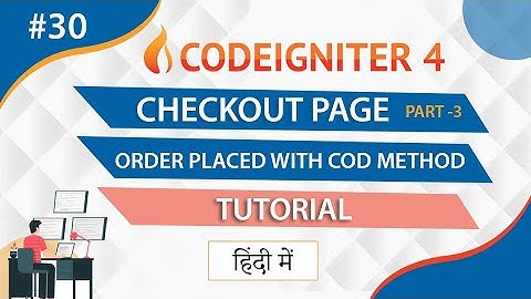 codeigniter 4 Checkout Page Tutorial Part 3 ||codeigniter 4 tutorial for Beginner In Hindi