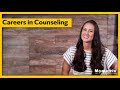 Counseling: Careers in Counseling