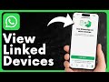 Who’s Logged Into Your WhatsApp? Check Linked Devices NOW