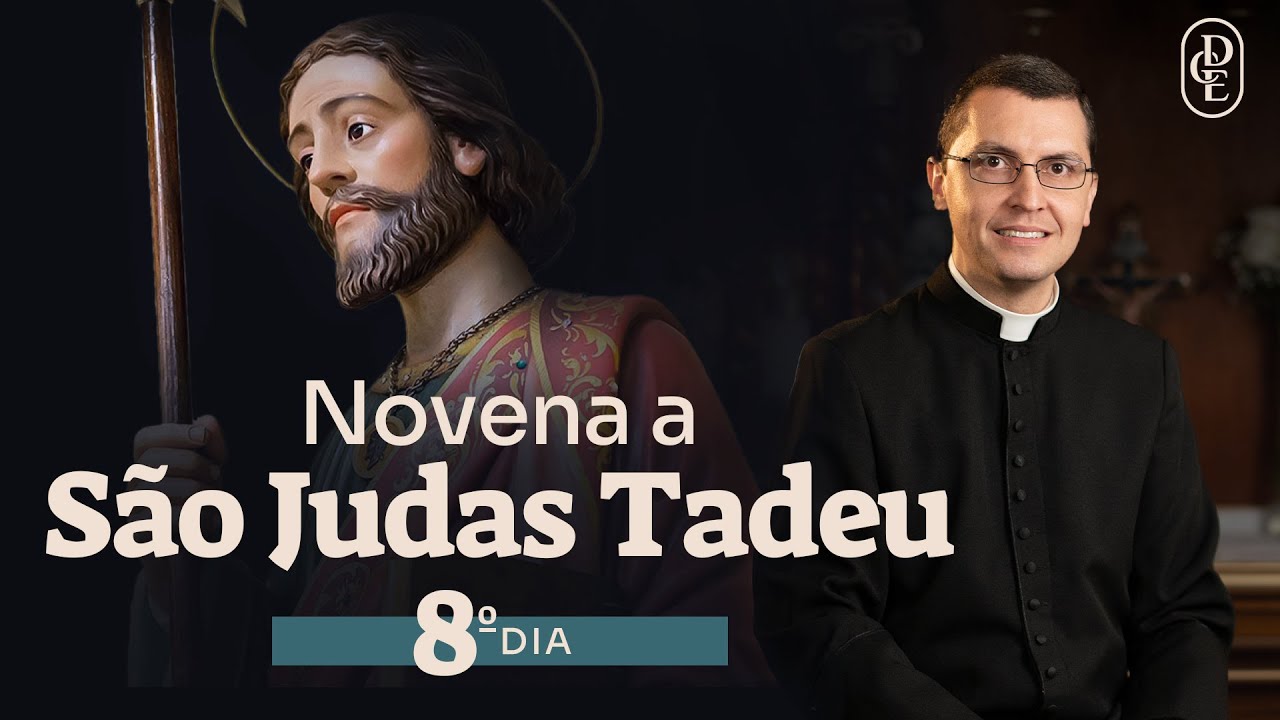 8º dia - Novena a São Judas Tadeu