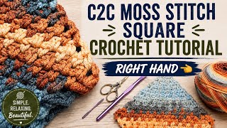 C2C Moss Stitch Square Crochet Tutorial (Right Hand)