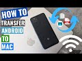 How to Transfer files from Android to Macbook wirelessly