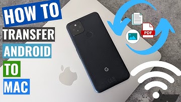 How to Transfer files from Android to Macbook wirelessly