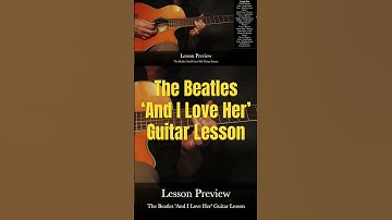 Thumbnail of And I Love Her Beatles Guitar Lesson [Complete Song with Solo]