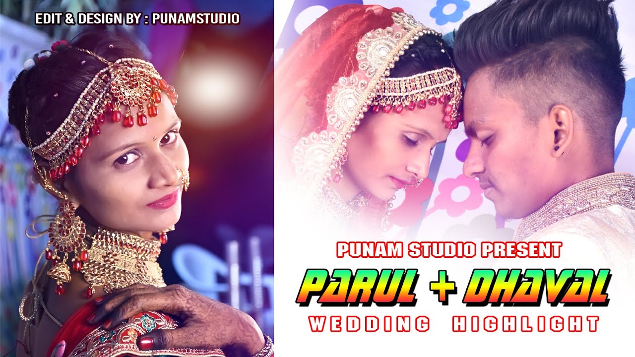 2021  Parul  Dhaval Wedding Highlight Punam Studio Present