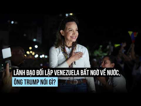 Lãnh đạo đối lập Venezuela bất ngờ về nước, ông Trump nói gì?