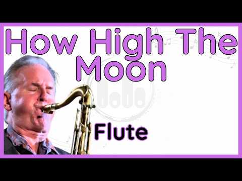 How High The Moon - Scott Hamilton - Flute Version (+Backing Track)