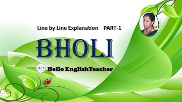 Bholi Class 10 line By line Explanation Part 1   |  Hello English Teacher