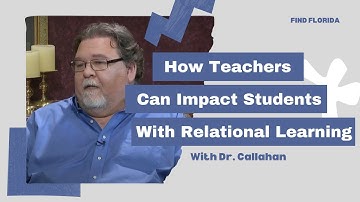 How Teachers Can Impact Students With Relational Learning with Dr. Vince Callahan