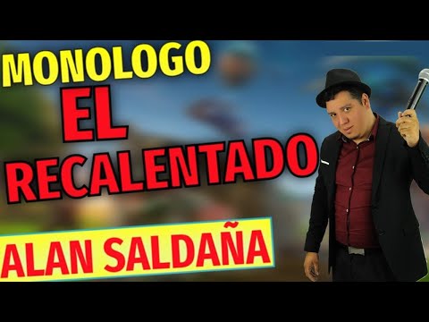 EL DÍA MUNDIAL DEL RECALENTADO Monólogo │ Alan Saldaña