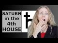 Saturn in the 4th  House of Your Birth Chart