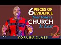 Ojo aanu  a yoruba bible class  six pieces of evidence that todays church is lost  2 