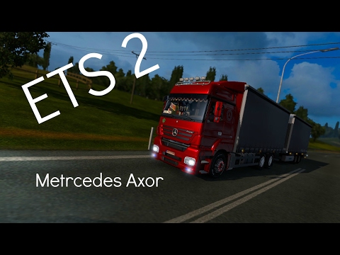 Euro Truck Simulator 2 Mercedes Axor MOD
