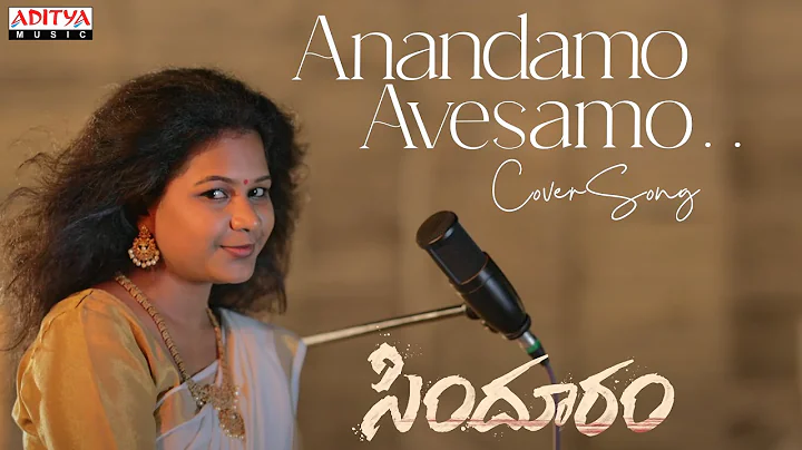 Anandamo Avesamo Cover Song By Spoorthi | Sindhoor...