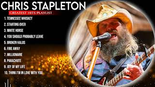 chris stapleton Greatest Hits ~ Top 10 Best Songs To Listen in 2023 \& 2024