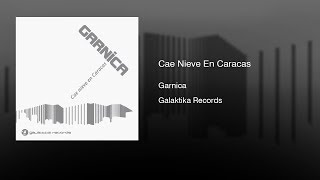 Garnica - Cae Nieve En Caracas (2009) || Full Album ||
