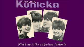Halina Kunicka - Niech no tylko zakwitną jabłonie [Official Audio] chords