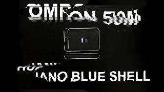 ms: HUANO BLUE SHELL and OMRON 50M