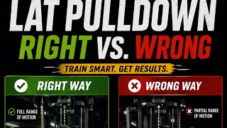 Lat pulldown right or wrong way