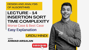 Insertion Sort Algorithm | Time Complexity Explained (Worse & Best Case) in Urdu/Hindi