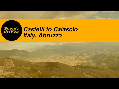 Castelli to Calascio in Italy - Slow TV. Scenic drives - The road trip quarterly