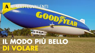 Come si guida un DIRIGIBILE da 16 milioni di €? Tutti i segreti del GOODYEAR BLIMP