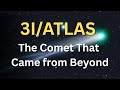 3I/ATLAS: The Comet That Came from Beyond | Science, Mystery & Perspective