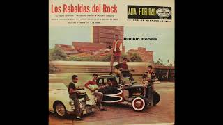 Rock Del Angelito - Los Rebeldes Del Rock (1960) Remasterizado Rock & Roll 60s Español