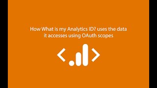 How What is my Analytics ID? uses the data it accesses using OAuth scopes screenshot 4