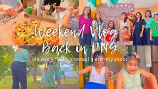 WKND VLOG: BACK IN PNG | Life Lately + Baby Shower + Maternity Shoot