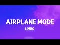 Airplane mode  limbo lyrics