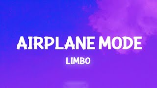 Airplane Mode - Limbo (Lyrics) Resimi