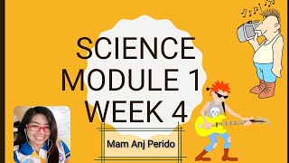 Science Module 1. Week 4. Discussion and Learning Task 1 & 2