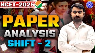 NCET Exam Analysis 2nd SHIFT 29/04/2025 ❤️| NCET ITEP 2025 | BY PRISTINE CLASSES