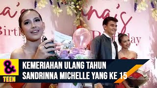 Kemeriahan Acara Ulang Tahun Sandrinna MichelleYang Ke-15 Tahun Dengan Tema Warna Merah | C&R Teen