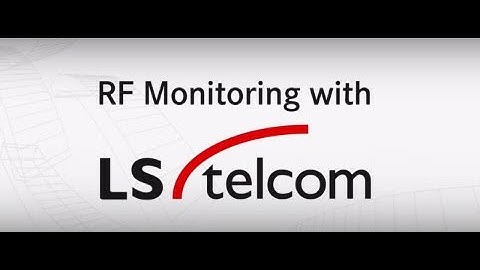 Radio Frequency Monitoring with LS telcom: An Overview