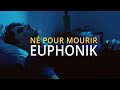 Euphonik  n pour mourir clip officiel