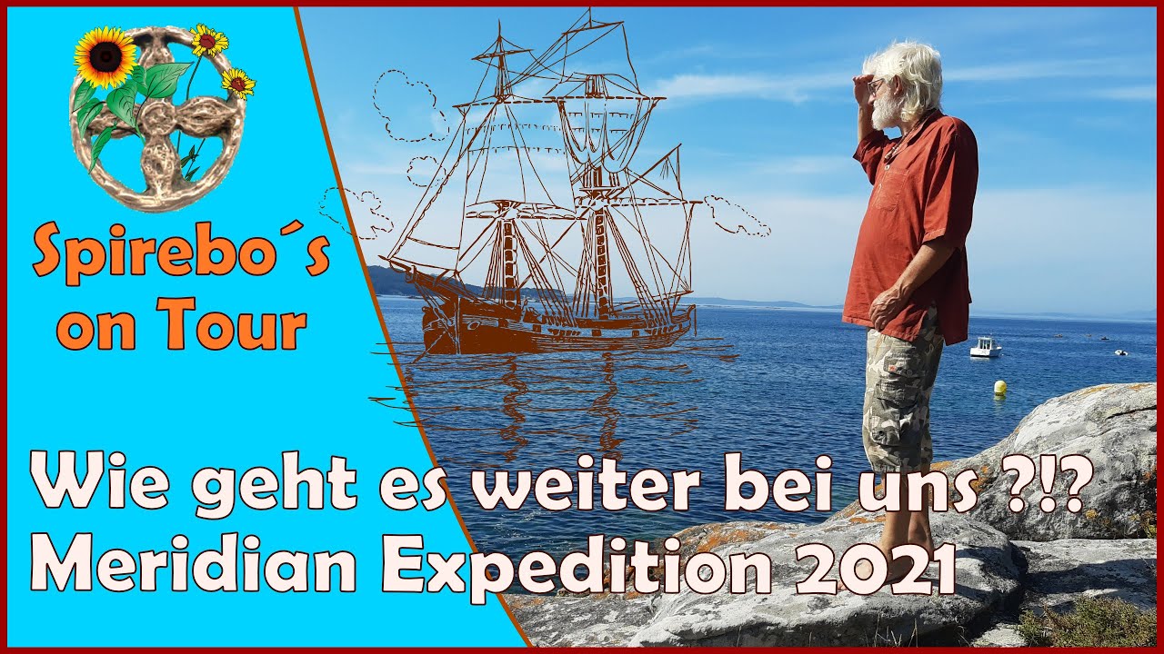 Spirebos was denn nun? Meridian Expedition 2021 und mehr! 😮