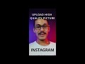 Upload High Quality Images On Instagram