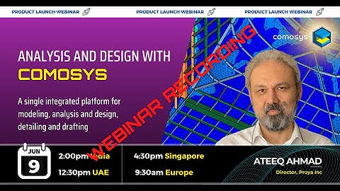 COMOSYS product launch webinar on Analysis & Design  9 June 2022 | Webinar Recording